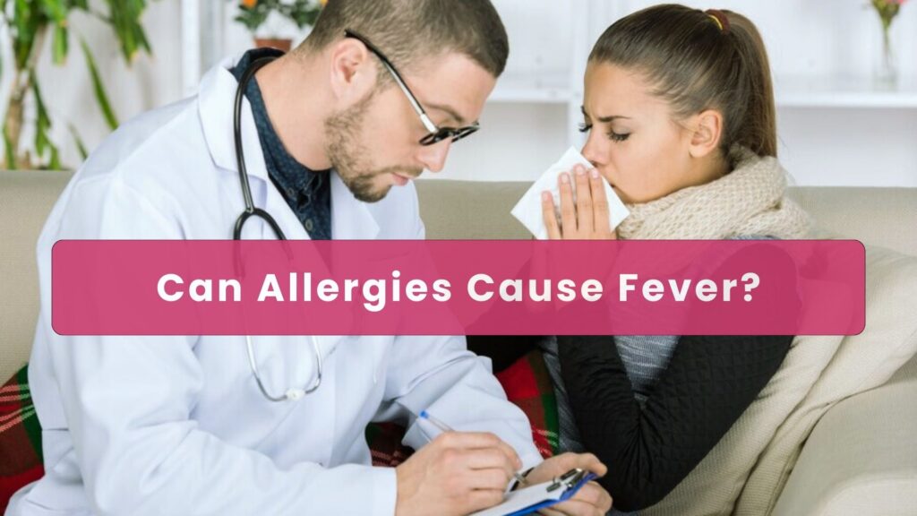 can allergies cause fever